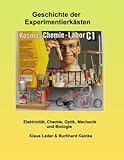 Geschichte der Experimentierkästen: Elektrizität, Chemie, Optik, Mechanik und Biologie