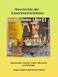 Geschichte der Experimentierkästen: Elektrizität, Chemie, Optik, Mechanik und Biologie