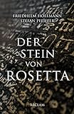 Der Stein von Rosetta (Reclams Universal-Bibliothek)