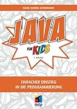 Java für Kids: Einfacher Einstieg in die Programmierung (mitp für Kids)