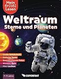 Mein erstes Lesen: Weltraum, Sterne und Planeten: Spannendes Wissen für Erstleser - Mit einfachen Texten, großer Schulschrift, beeindruckenden Fotos ... Lesen: Spannendes Wissen für Erstleser)