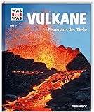 WAS IST WAS Band 57 Vulkane. Feuer aus der Tiefe (WAS IST WAS Sachbuch, Band 57)